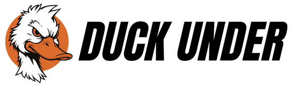 DUCK UNDER